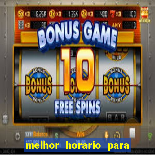 melhor horario para jogar spicy bet